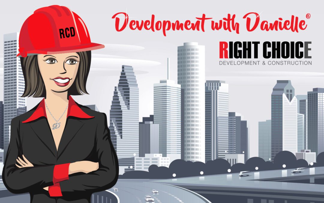 Development with Danielle© — Houston Construction is on the Rise!