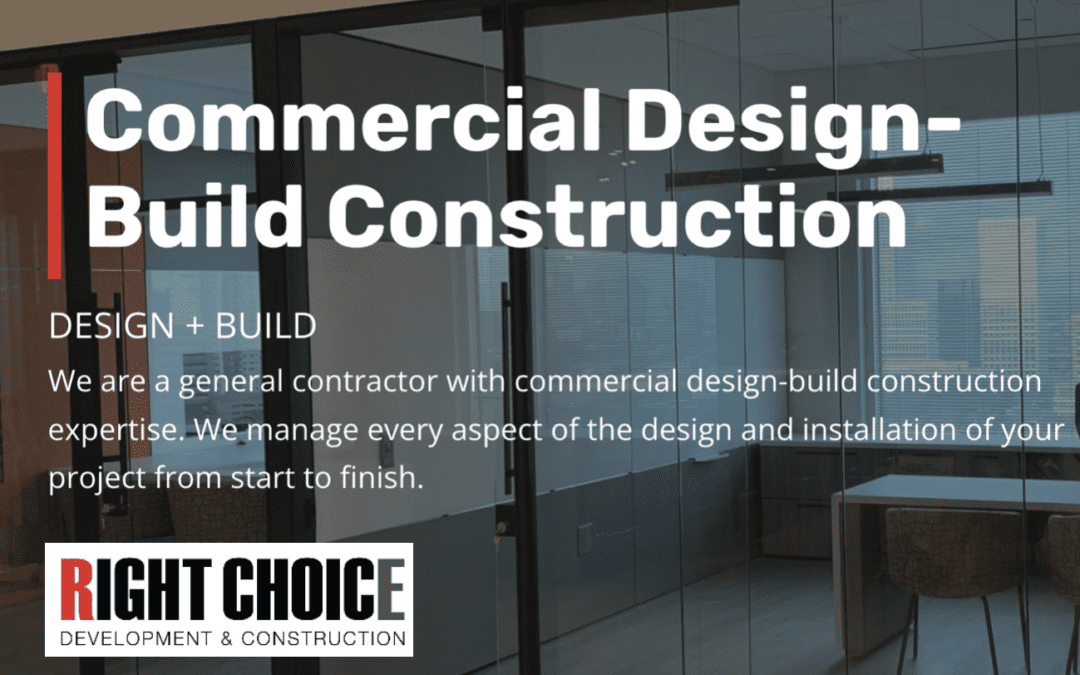 Design-Build Contractor — Experience the Right Choice Approach